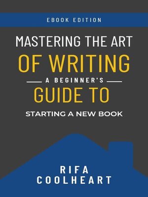 cover image of Mastering the Art of Writing